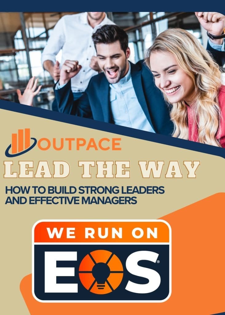 Lead The Way: Building Strong Leaders and Effective Managers.